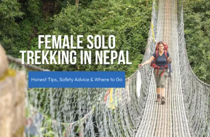 Female Solo Trekking in Nepal: Honest Tips, Safety Advice & Where to Go
